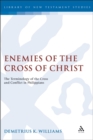 Enemies of the Cross of Christ : The Terminology of the Cross and Conflict in Philippians - eBook