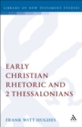 Early Christian Rhetoric and 2 Thessalonians - eBook