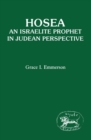 Hosea : An Israelite Prophet in Judean Perspective - eBook