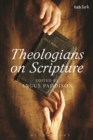 Theologians on Scripture - Book