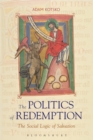 The Politics of Redemption : The Social Logic of Salvation - Book