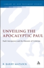 Unveiling the Apocalyptic Paul : Paul'S Interpreters and the Rhetoric of Criticism - eBook