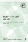 A Tribute to Geza Vermes : Essays on Jewish and Christian Literature and History - Book