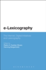e-Lexicography : The Internet, Digital Initiatives and Lexicography - Book