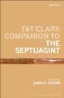 T&T Clark Companion to the Septuagint - eBook