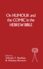 On Humour and the Comic in the Hebrew Bible - eBook