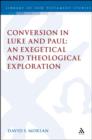 Conversion in Luke and Paul: an Exegetical and Theological Exploration - Book