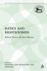 Justice and Righteousness : Biblical Themes and Their Influence - Book