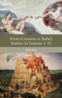 From Creation to Babel: Studies in Genesis 1-11 - Book