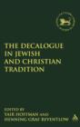 The Decalogue in Jewish and Christian Tradition - Book