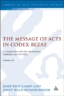 The Message of Acts in Codex Bezae (vol 3). : A Comparison with the Alexandrian Tradition: Acts 13.1-18.23 - eBook