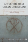 After the First Urban Christians : The Social-Scientific Study of Pauline Christianity Twenty-Five Years Later - Book