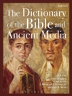 The Dictionary of the Bible and Ancient Media - Book