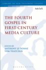 The Fourth Gospel in First-Century Media Culture - eBook
