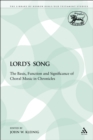 The Lord's Song : The Basis, Function and Significance of Choral Music in Chronicles - Kleinig John W. Kleinig