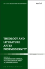 Theology and Literature after Postmodernity - Book