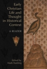 Early Christian Life and Thought in Social Context : A Reader - eBook