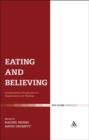 Eating and Believing : Interdisciplinary Perspectives on Vegetarianism and Theology - Book