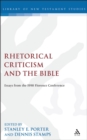 Rhetorical Criticism and the Bible : Essays from the 1998 Florence Conference - Porter Stanley E. Porter