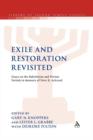 Exile and Restoration Revisited : Essays on the Babylonian and Persian Periods in Memory of Peter R. Ackroyd - Book