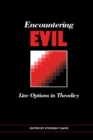 Encountering Evil : Live Options In Theoldicy - Book