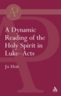 Dynamic Reading of the Holy Spirit in Luke-Acts - eBook