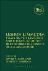 Leshon Limmudim : Essays on the Language and Literature of the Hebrew Bible in Honour of A.A. Macintosh - eBook