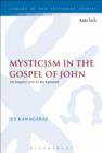 Mysticism in the Gospel of John : An Inquiry into its Background - eBook