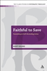Faithful to Save : Pannenberg on God's Reconciling Action - Book