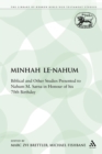 Minhah Le-Nahum : Biblical and Other Studies Presented to Nahum M. Sarna in Honour of his 70th Birthday - Book