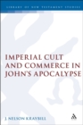Imperial Cult and Commerce in John's Apocalypse - eBook