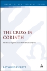 The Cross in Corinth : The Social Significance of the Death of Jesus - eBook