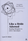 Like a Bride Adorned : Reading Metaphor in John's Apocalypse - eBook