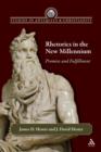 Rhetorics in the New Millennium : Promise and Fulfillment - Book