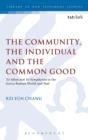 The Community, the Individual and the Common Good : 'To Idion' and 'To Sympheron' in the Greco-Roman World and Paul - Book