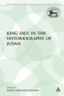 King Saul in the Historiography of Judah - Book