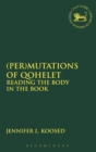 (Per)mutations of Qohelet : Reading the Body in the Book - eBook