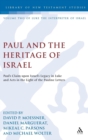 Paul and the Heritage of Israel : Paul's Claim upon Israel's Legacy in Luke and Acts in the Light of the Pauline Letters - Book