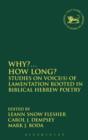 Why?... How Long? : Studies on Voice(s) of Lamentation Rooted in Biblical Hebrew Poetry - Book