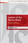 Letters of the Divine Word : The Perfections of God in Karl Barth's Church Dogmatics - eBook