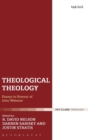 Theological Theology : Essays in Honour of John Webster - Book