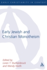 Early Jewish and Christian Monotheism - eBook