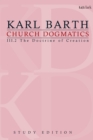 Church Dogmatics Study Edition 14 : The Doctrine of Creation III.2 A§ 43-44 - Book