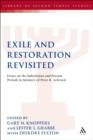 Exile and Restoration Revisited : Essays on the Babylonian and Persian Periods in Memory of Peter R. Ackroyd - eBook