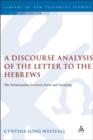 A Discourse Analysis of the Letter to the Hebrews : The Relationship between Form and Meaning - eBook