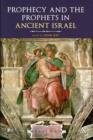 Prophecy and the Prophets in Ancient Israel : Proceedings of the Oxford Old Testament Seminar - Book