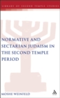 Normative and Sectarian Judaism in the Second Temple Period - eBook
