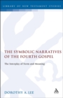 The Symbolic Narratives of the Fourth Gospel : The Interplay of Form and Meaning - eBook