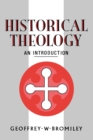 Historical Theology: An Introduction - eBook