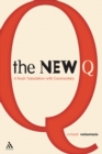 The New Q : A Translation with Commentary - eBook